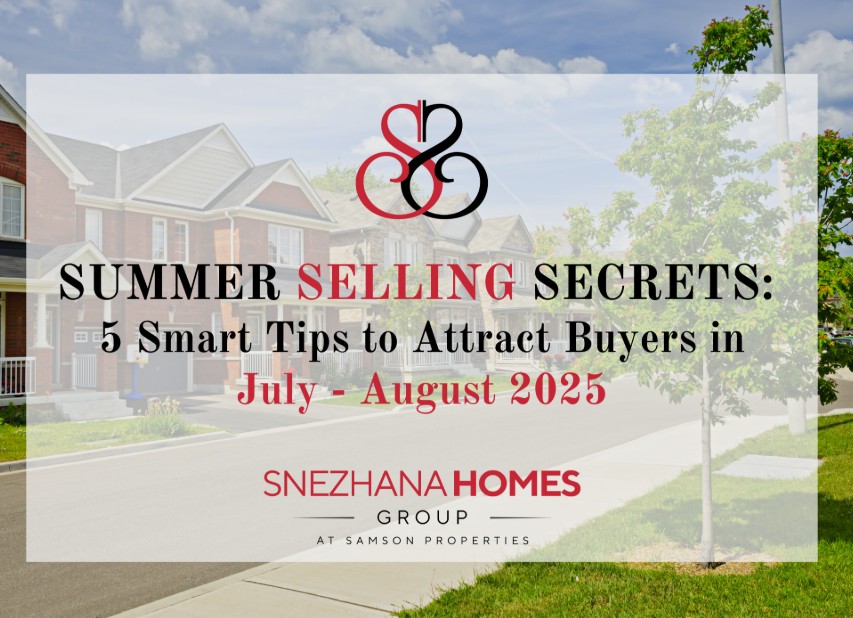 Summer Selling Secrets: 5 Smart Tips to Attract Buyers in July - August 2025